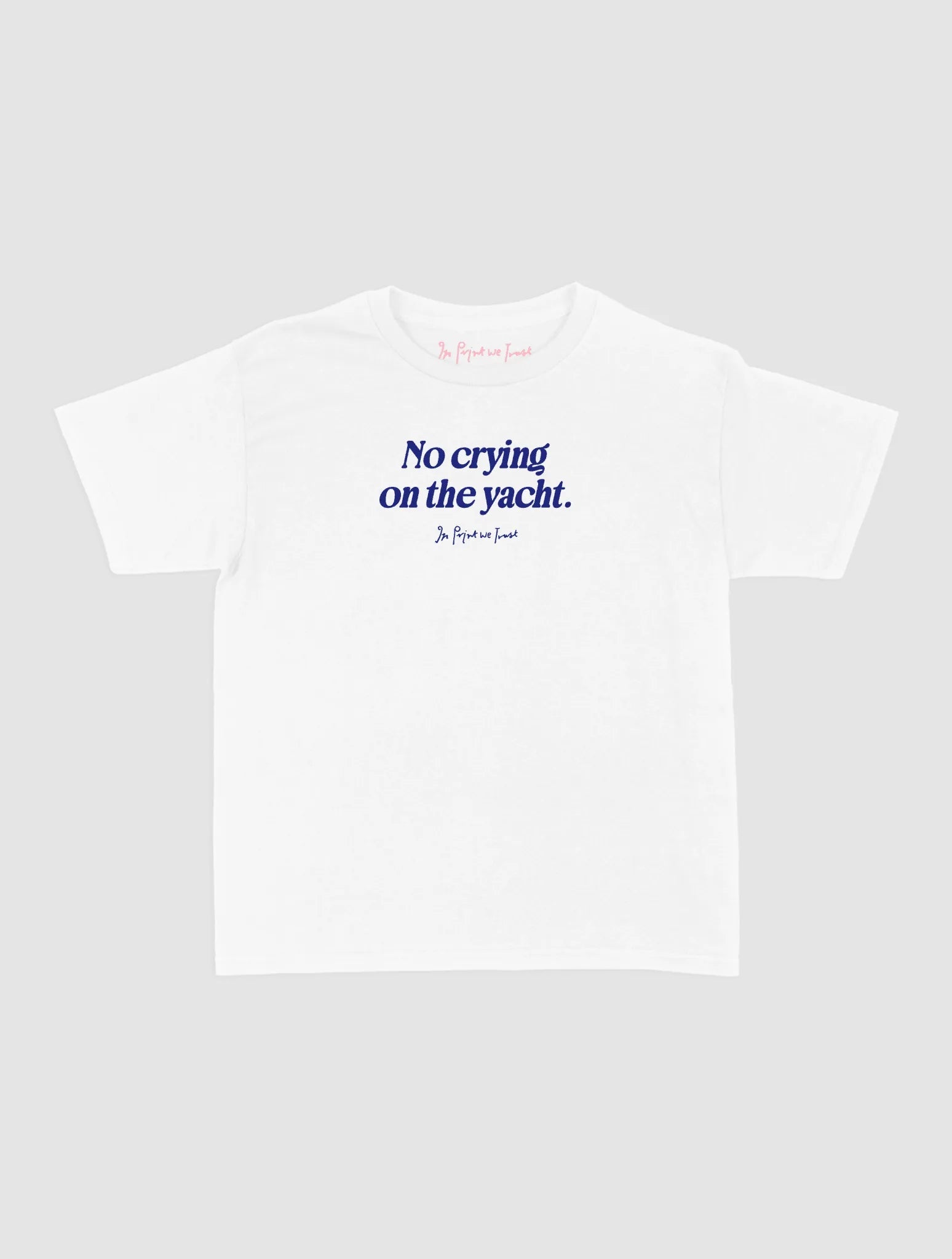 on the yacht baby tee - In Print We Trust