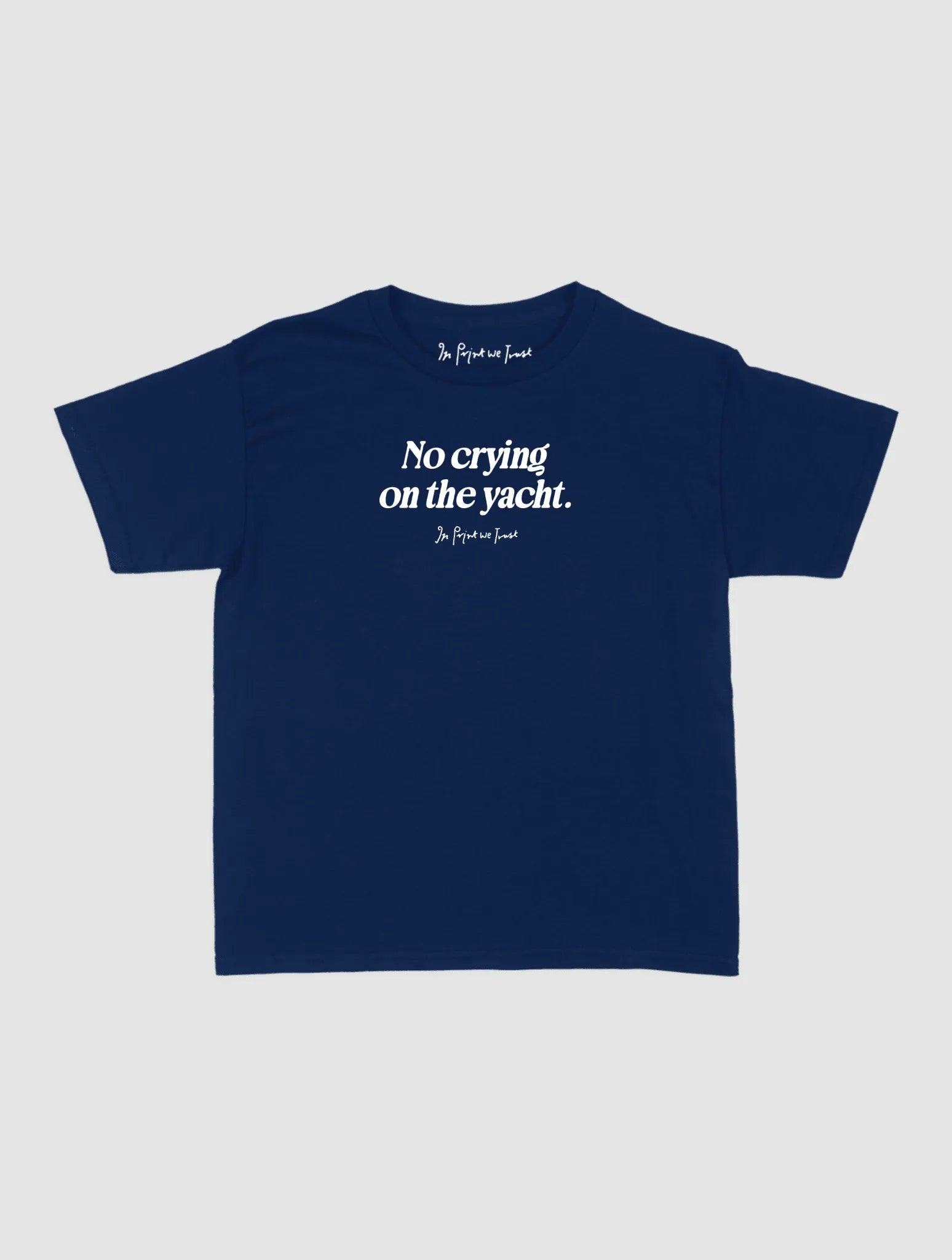 on the yacht baby tee - In Print We Trust