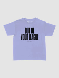 out of your league baby tee - In Print We Trust