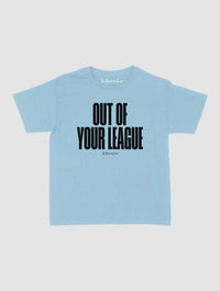 out of your league baby tee - In Print We Trust