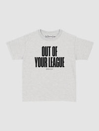 out of your league baby tee - In Print We Trust