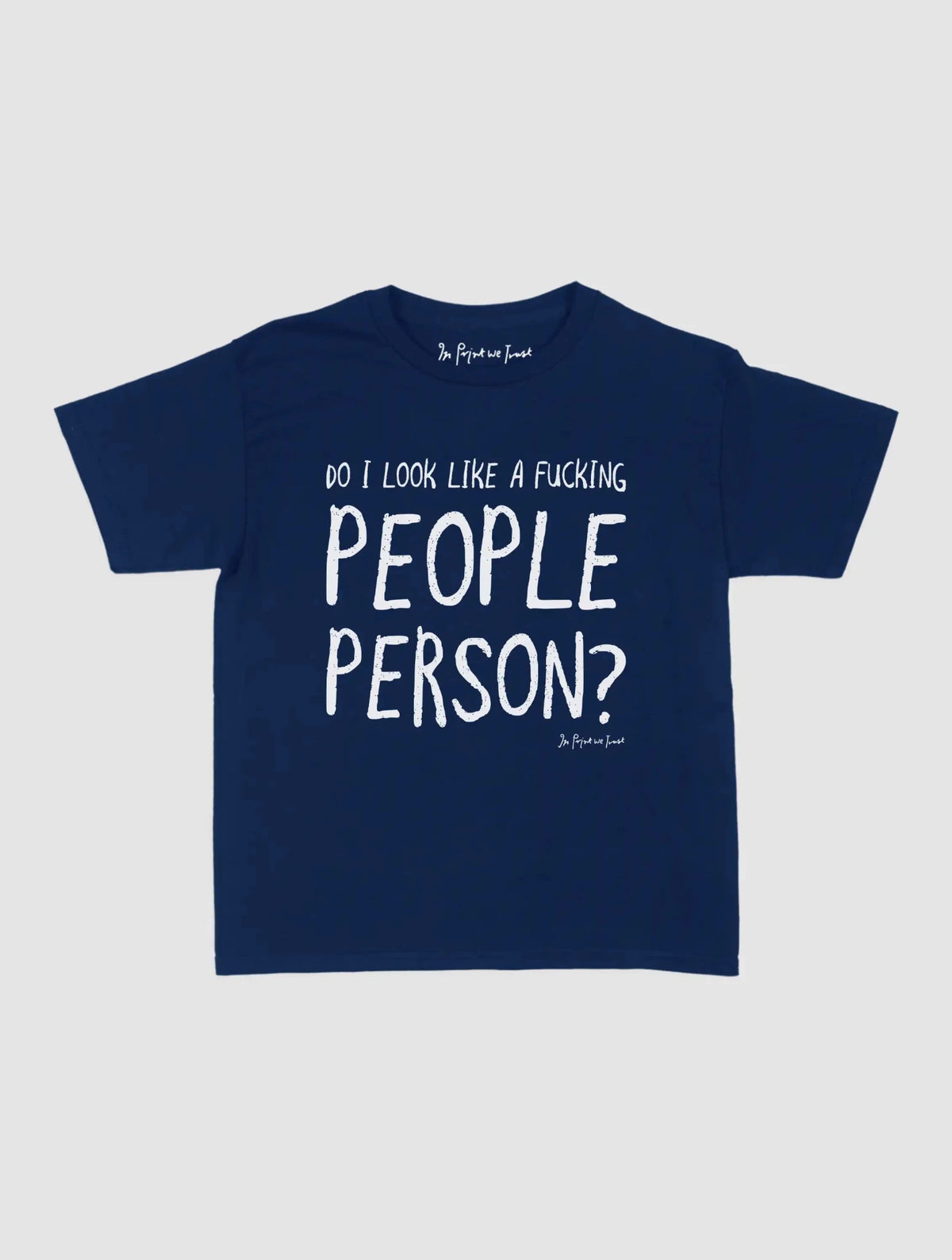 people person baby tee - In Print We Trust