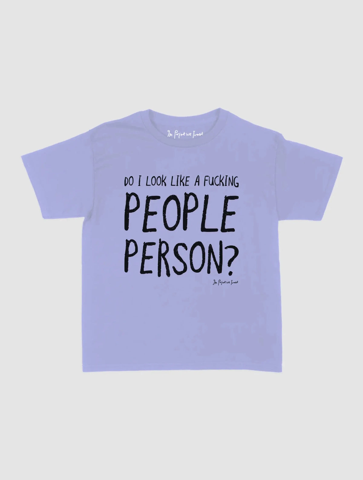people person baby tee - In Print We Trust