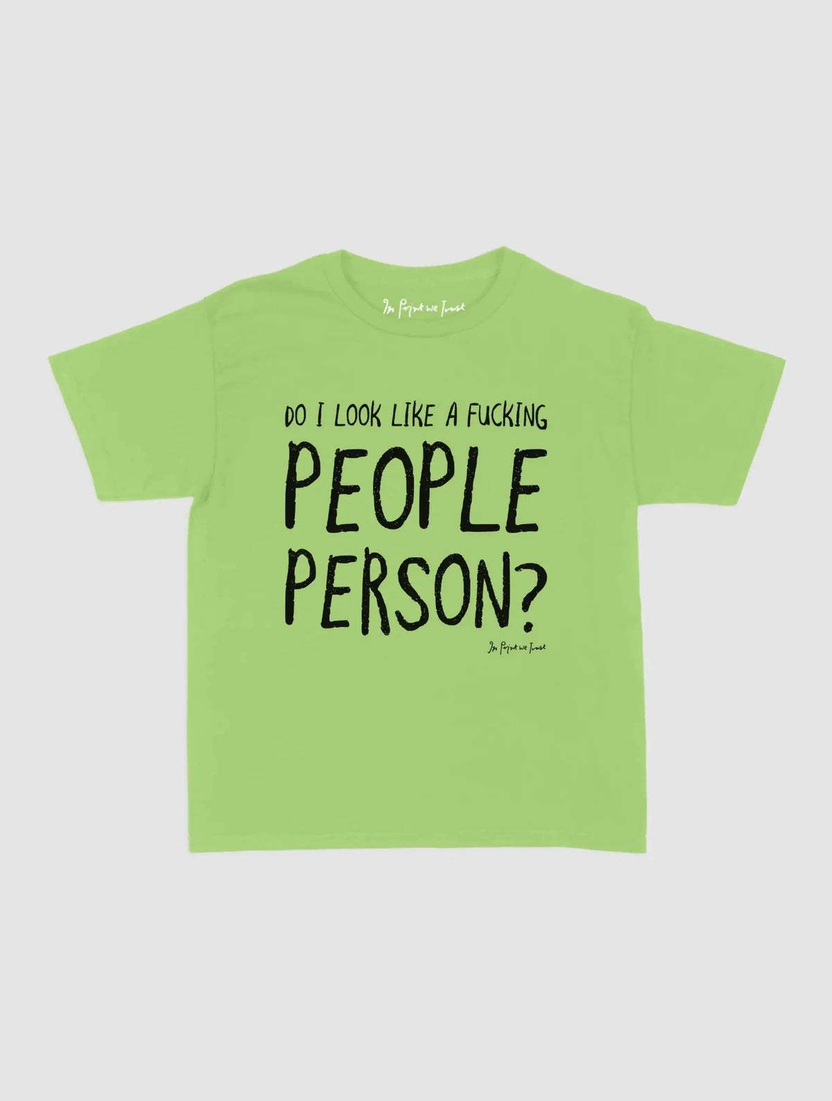 people person baby tee - In Print We Trust