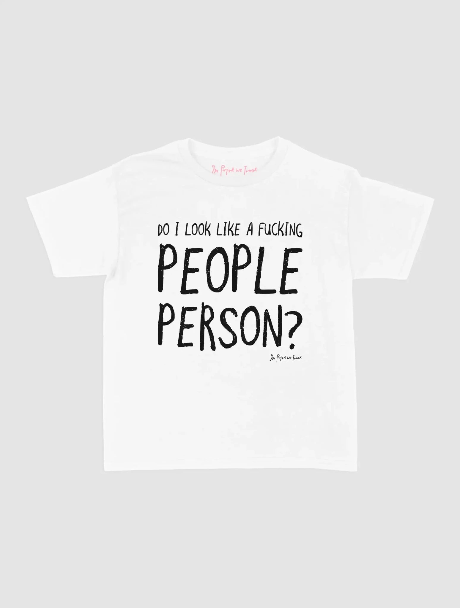 people person baby tee - In Print We Trust