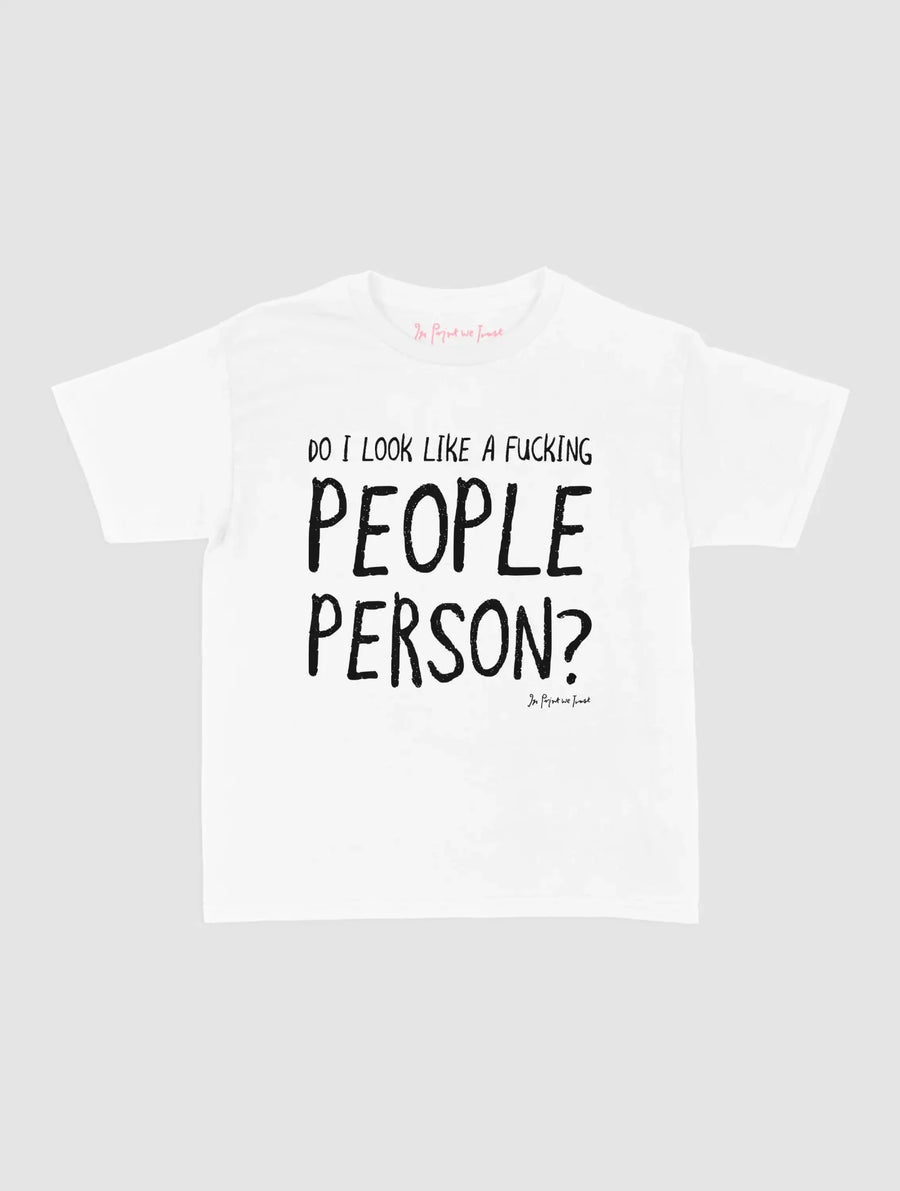 people person baby tee - In Print We Trust