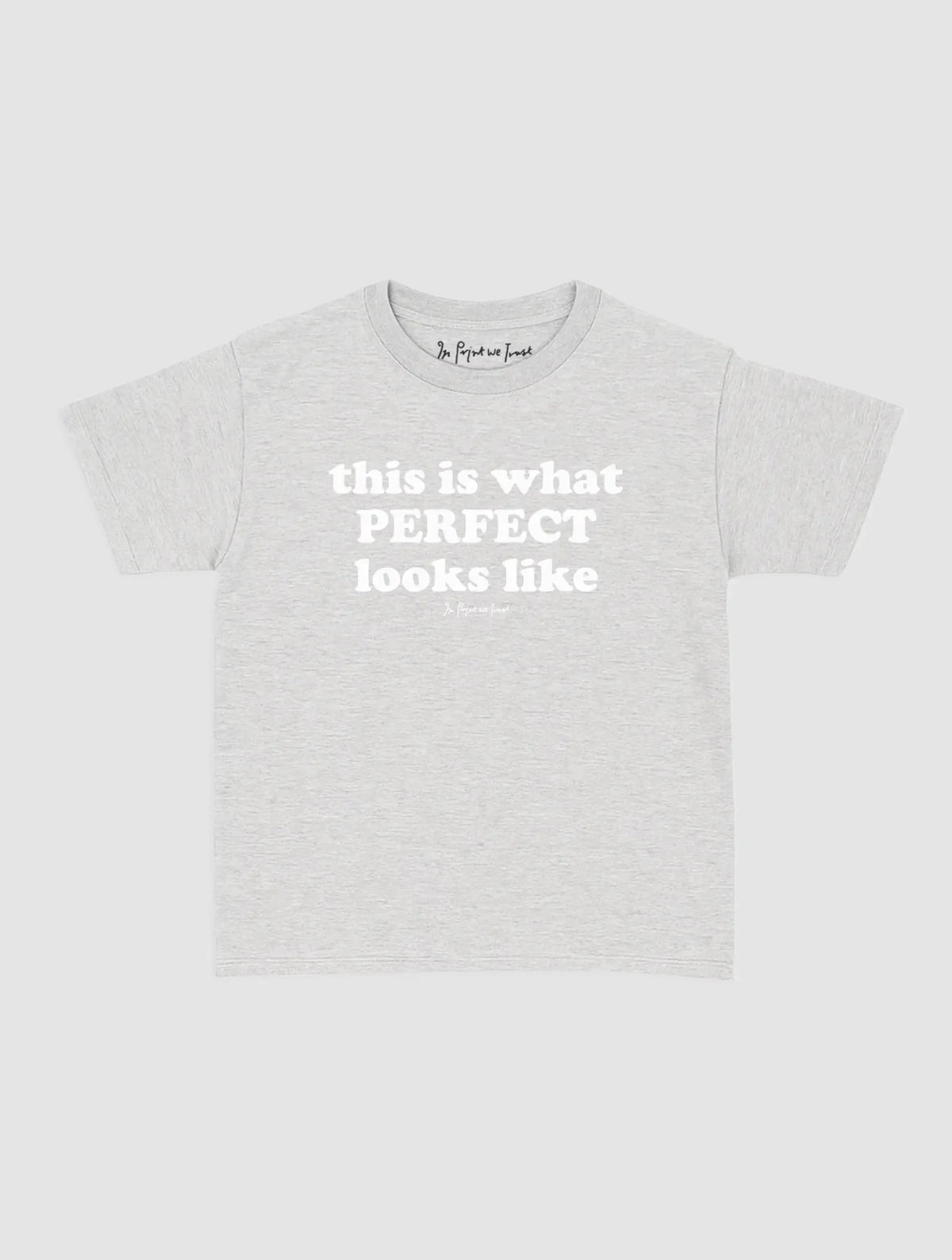 perfect baby tee - In Print We Trust