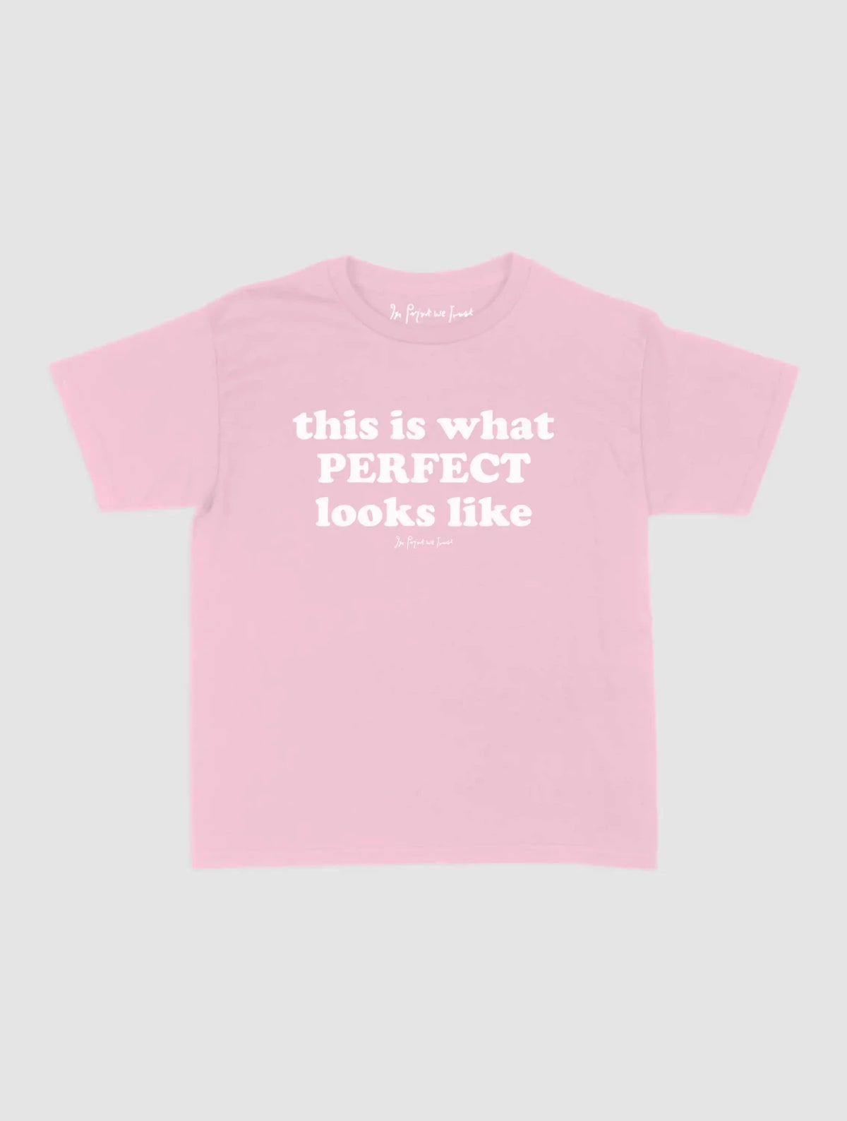 perfect baby tee - In Print We Trust
