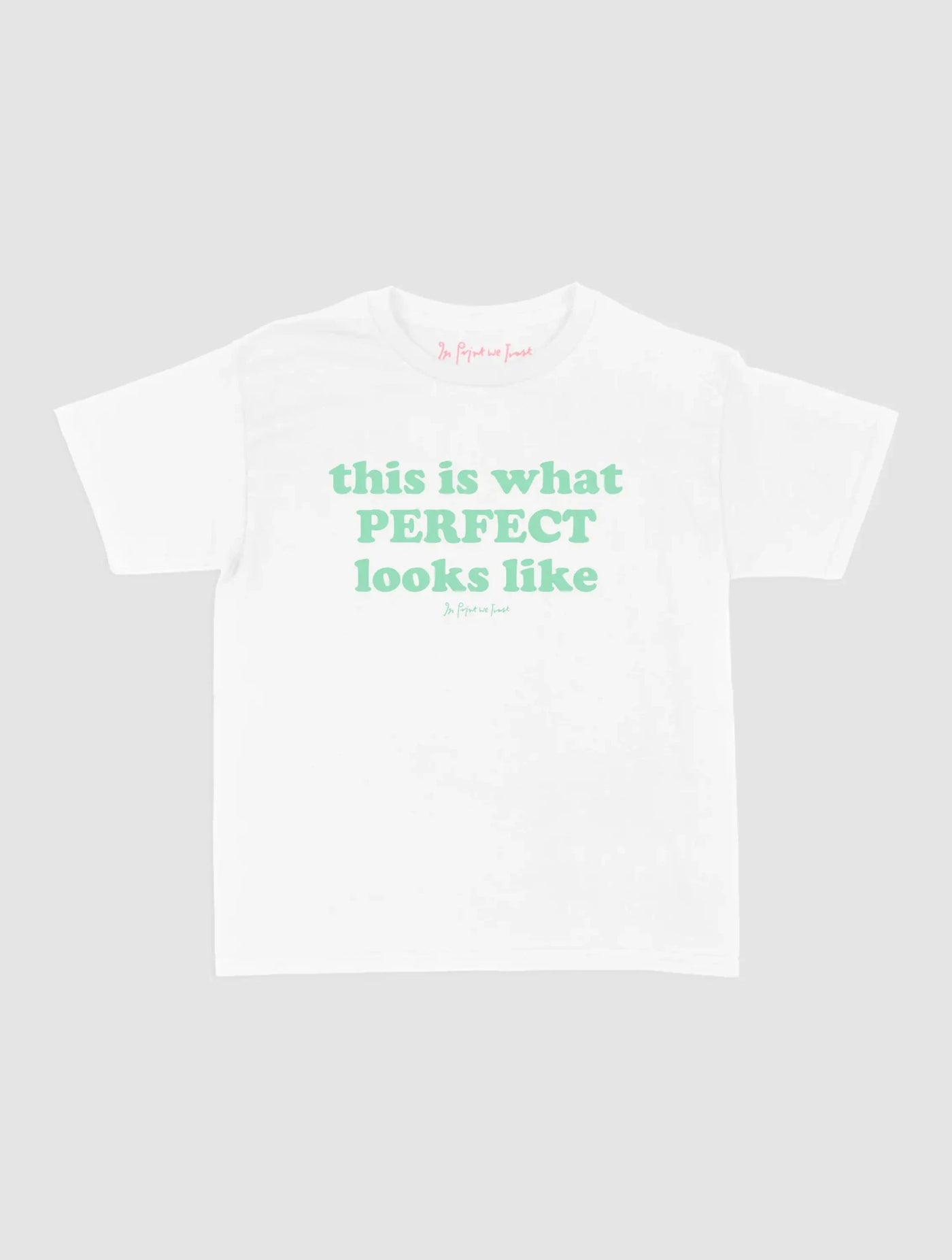 perfect baby tee - In Print We Trust