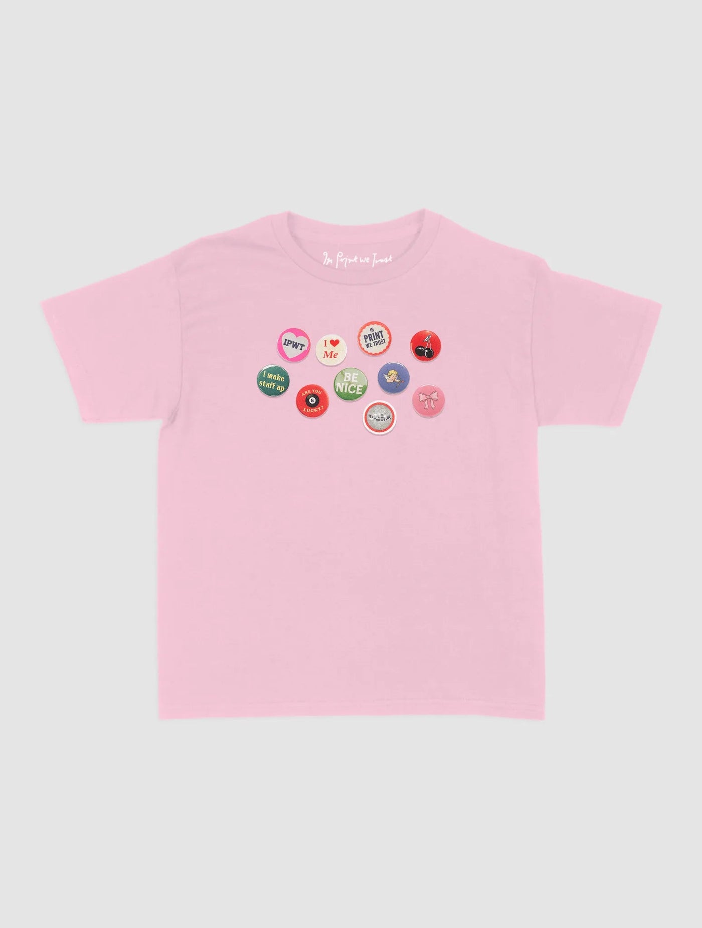 pin badge baby tee - In Print We Trust
