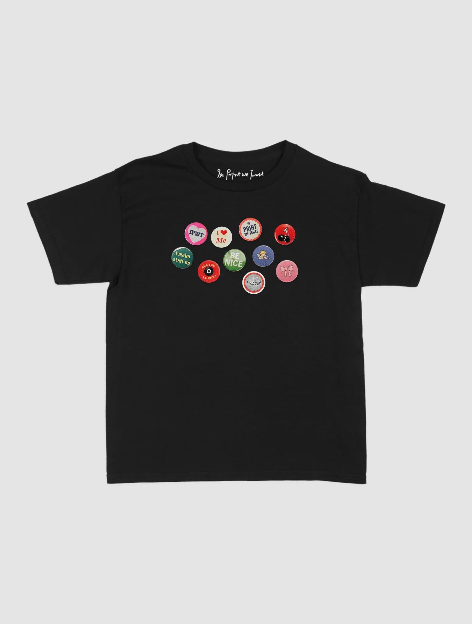 pin badge baby tee - In Print We Trust