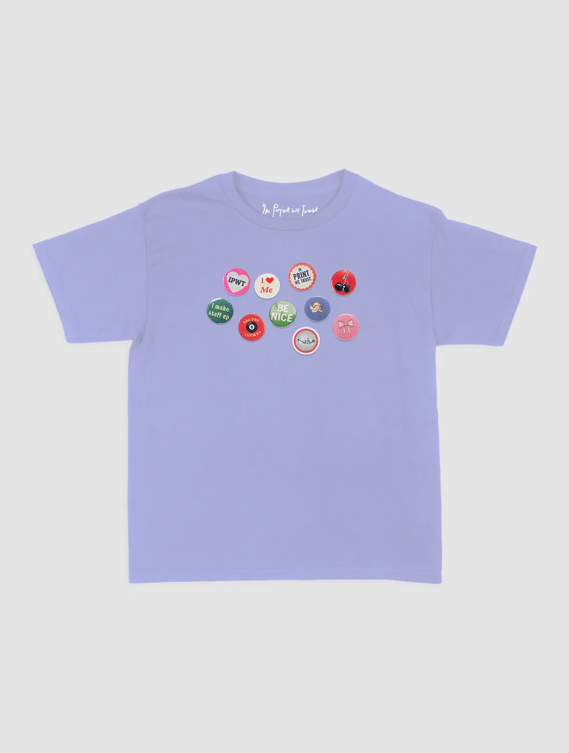 pin badge baby tee - In Print We Trust