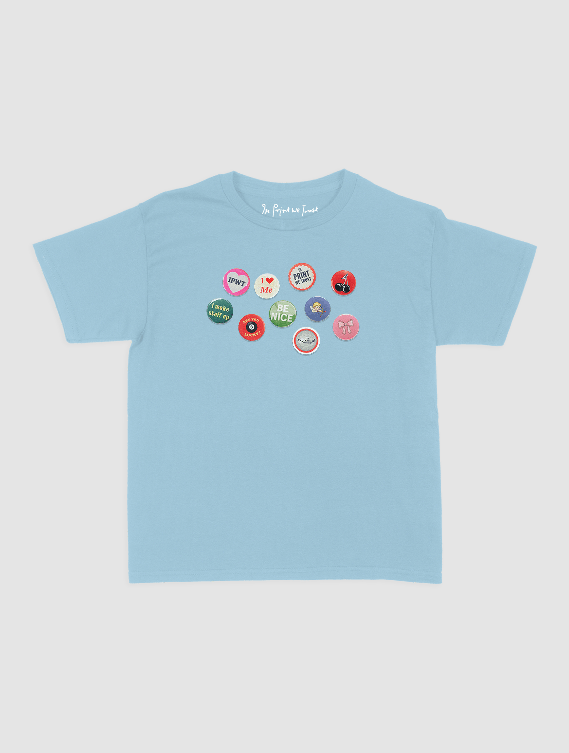 pin badge baby tee - In Print We Trust