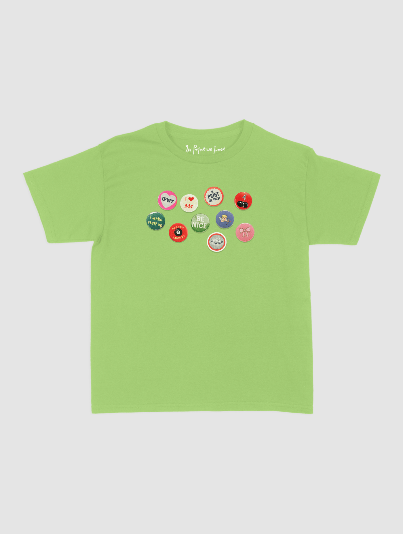 pin badge baby tee - In Print We Trust