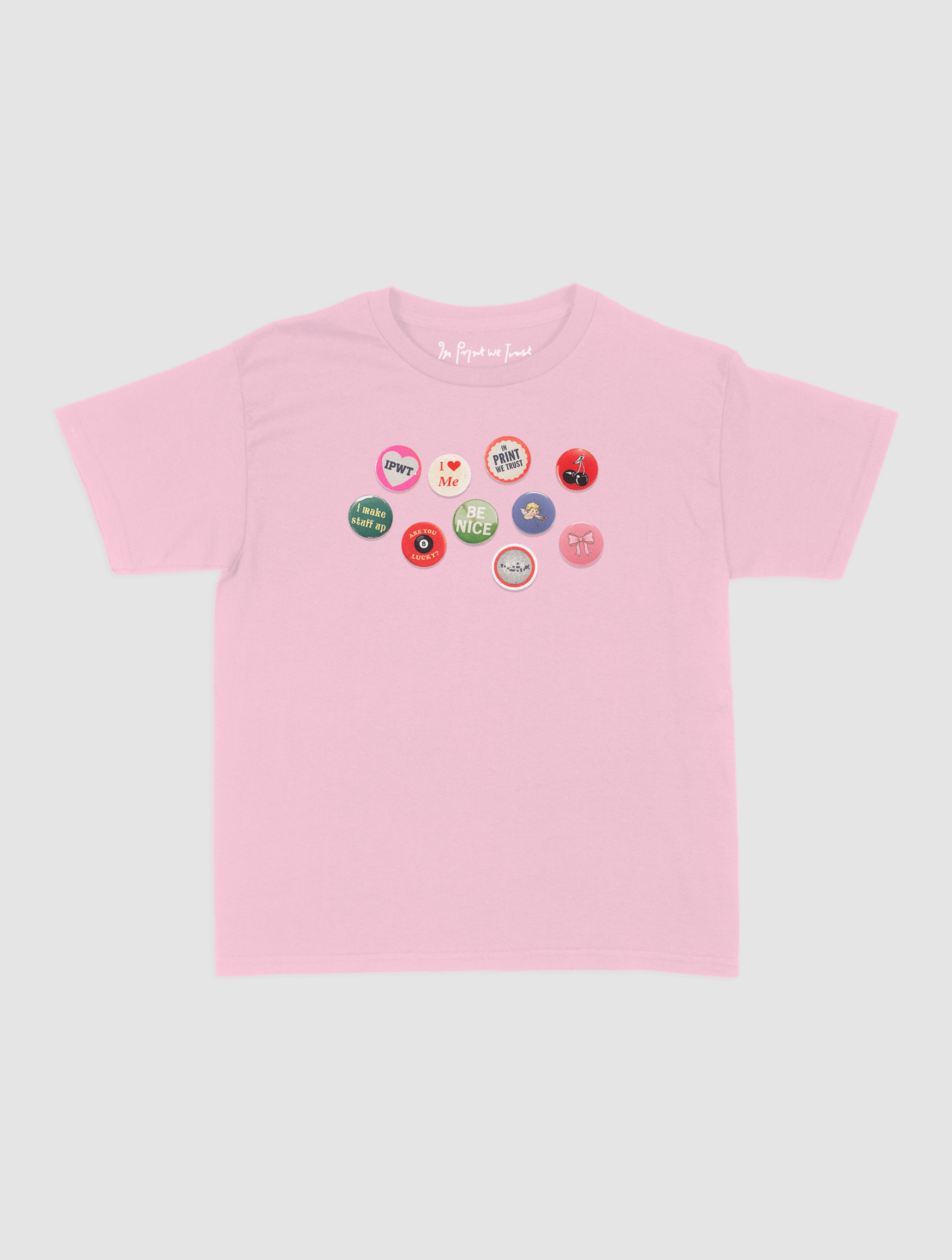 pin badge baby tee - In Print We Trust