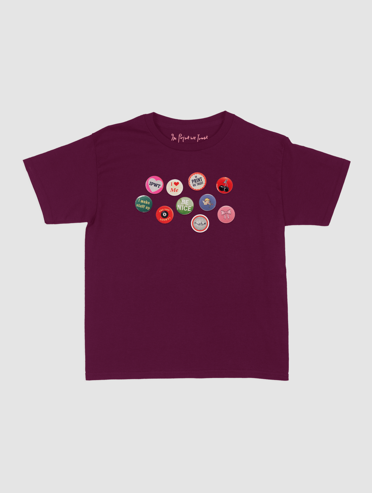 pin badge baby tee - In Print We Trust