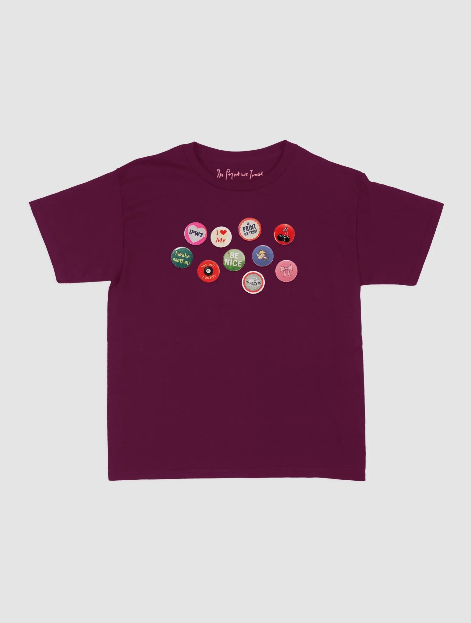 pin badge baby tee - In Print We Trust