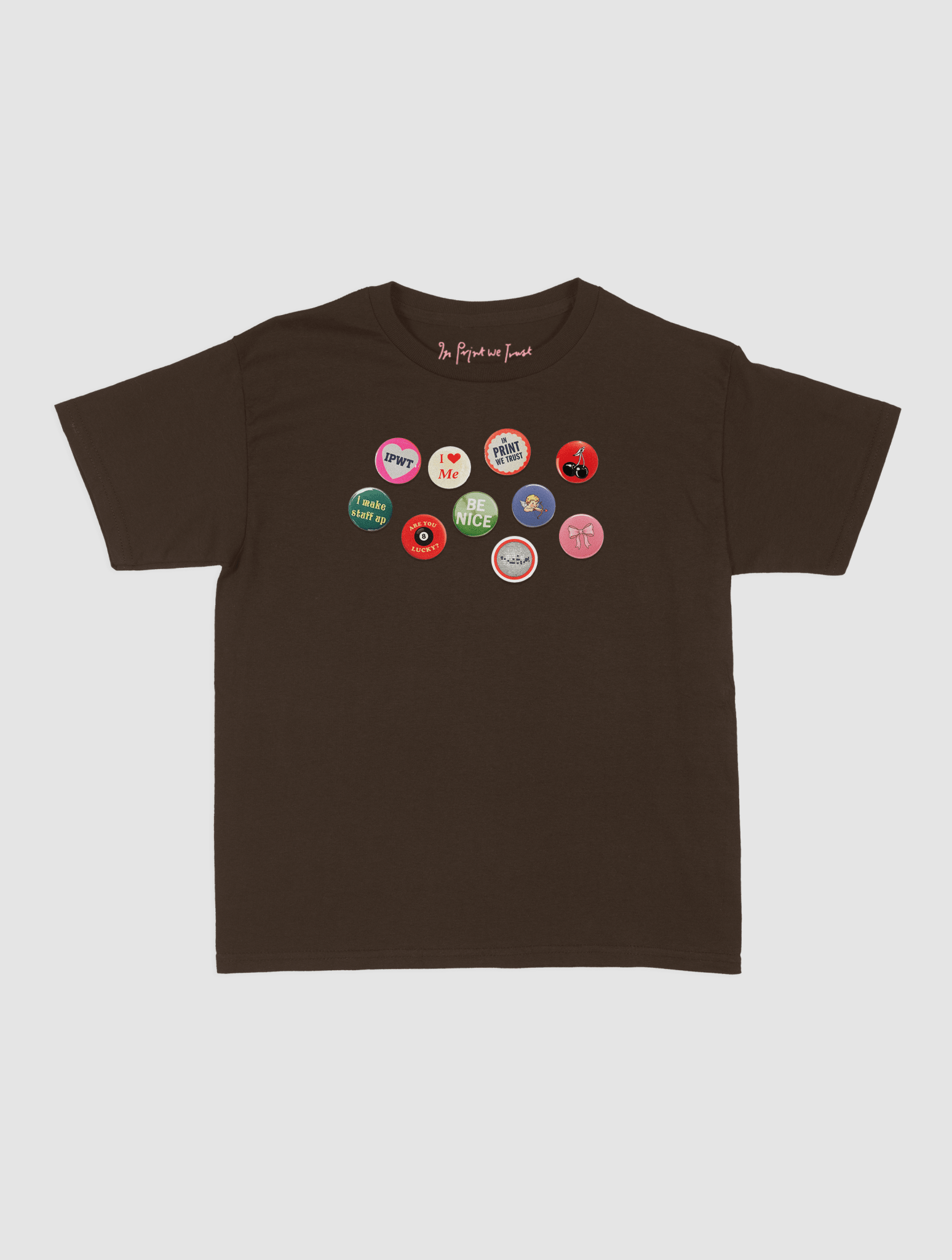 pin badge baby tee - In Print We Trust
