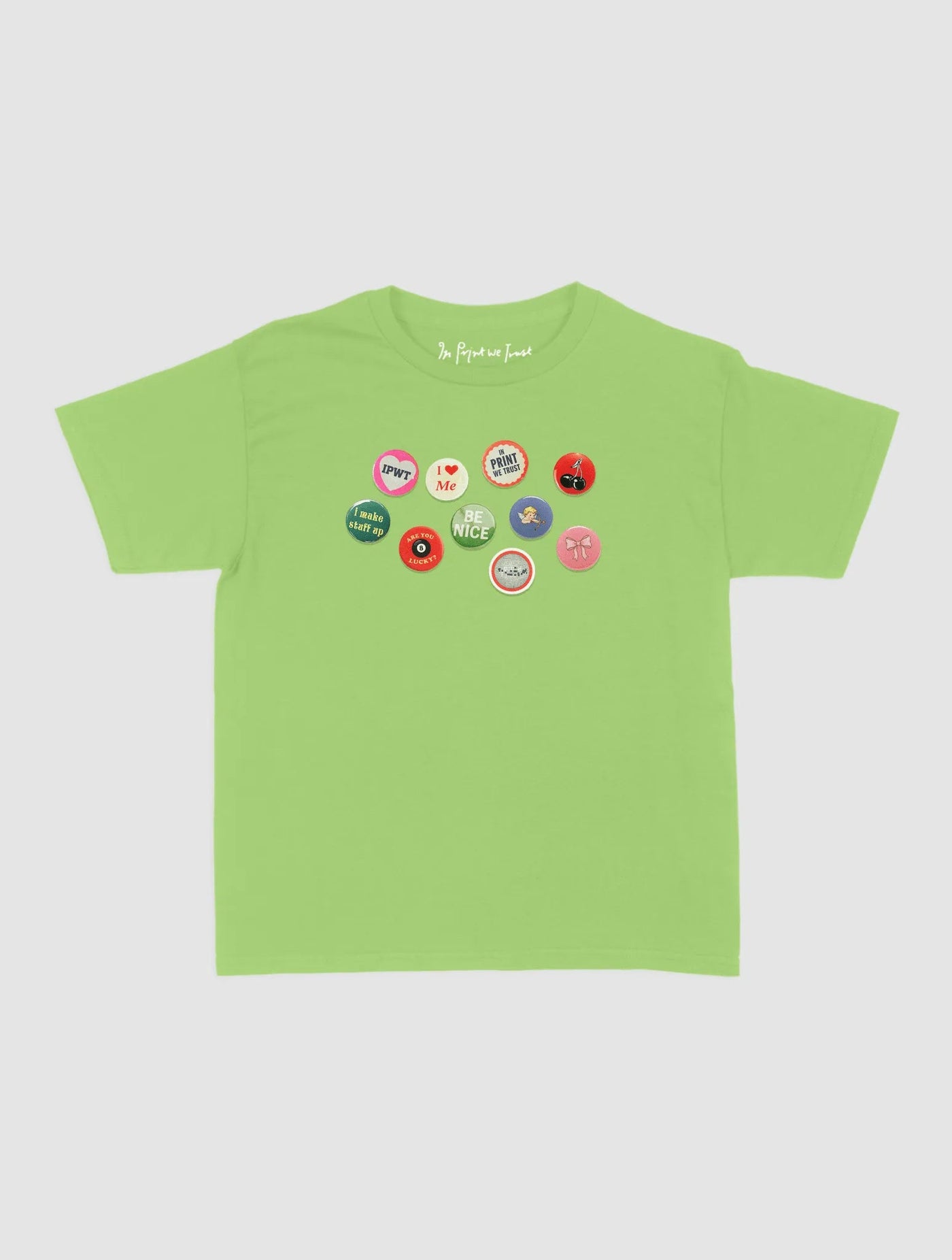 pin badge baby tee - In Print We Trust