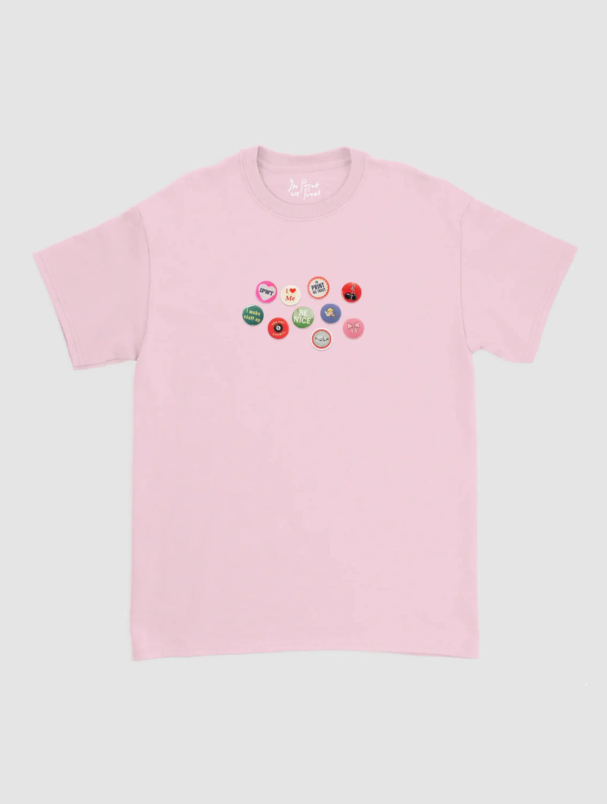pin badge classic tee - In Print We Trust