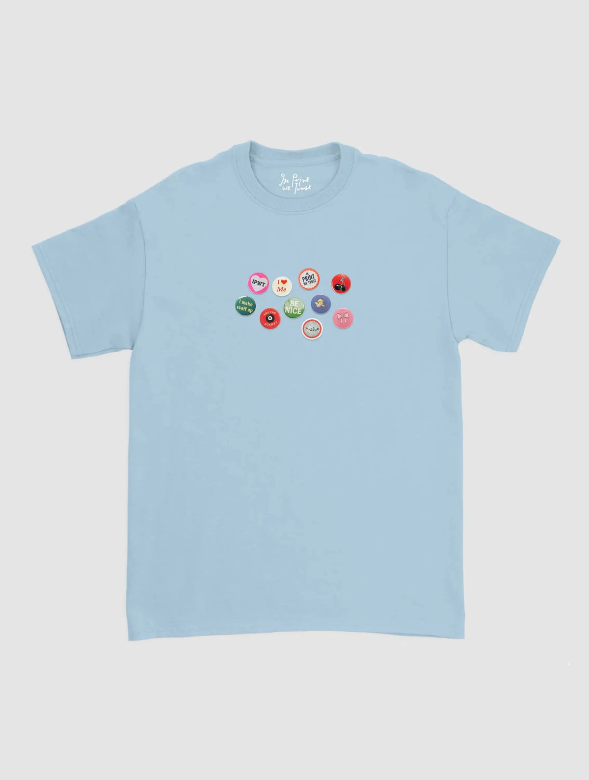 pin badge classic tee - In Print We Trust
