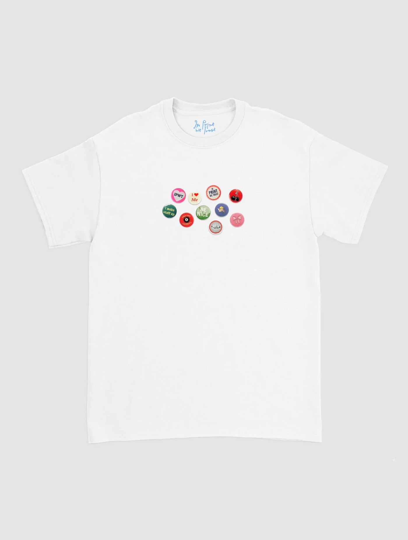 pin badge classic tee - In Print We Trust