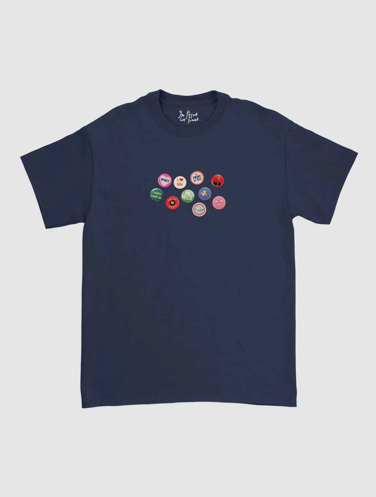 pin badge classic tee - In Print We Trust
