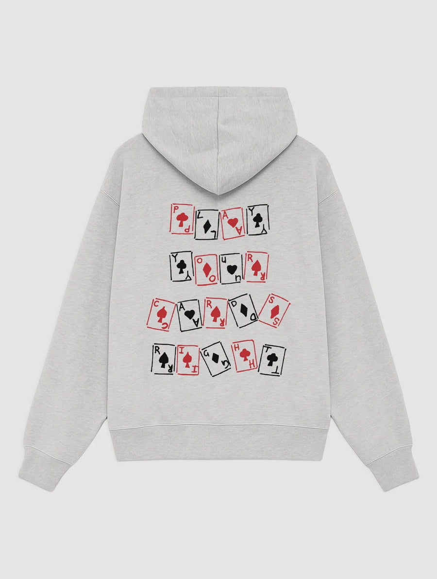 play your cards right grey hoodie - In Print We Trust