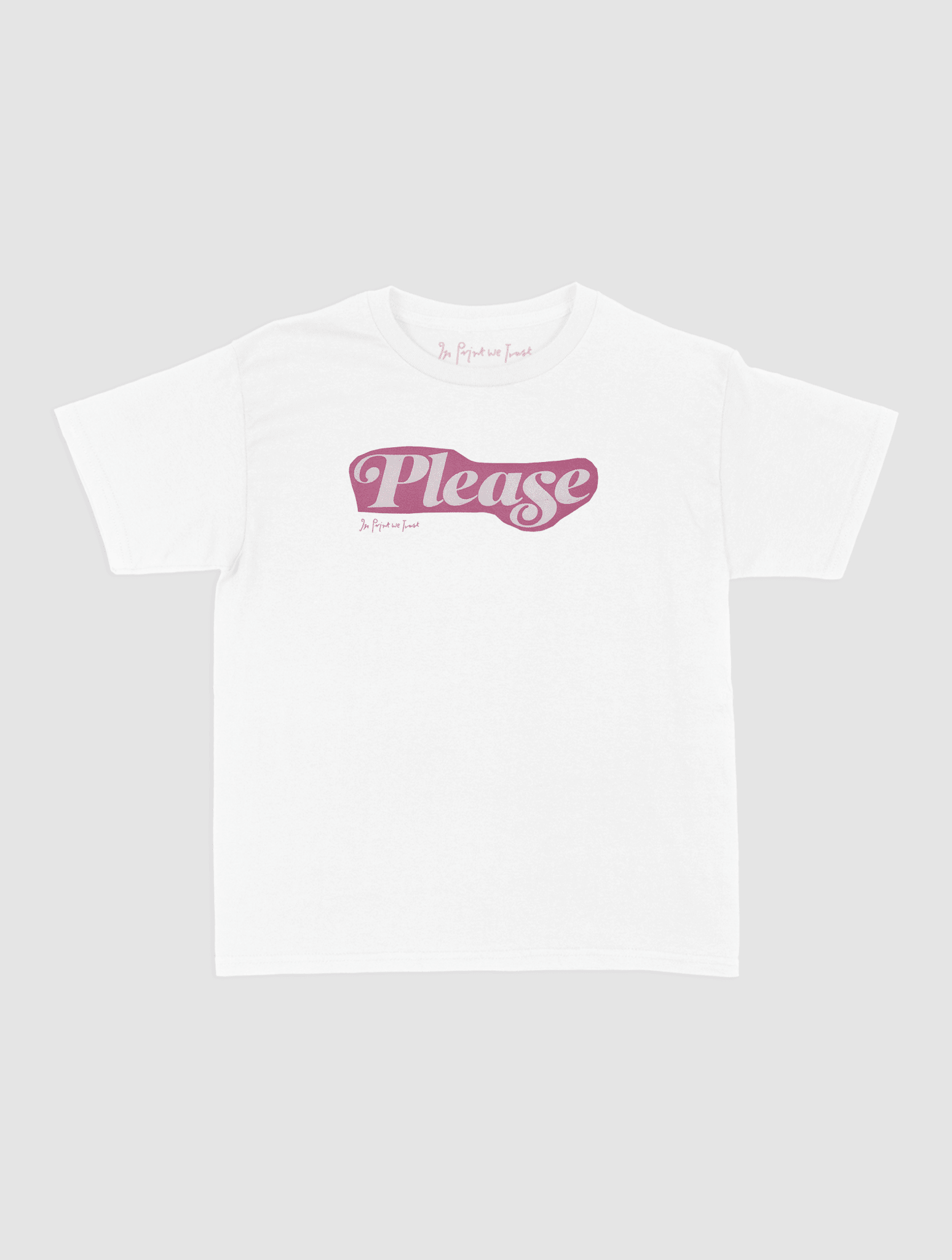 please baby tee - In Print We Trust