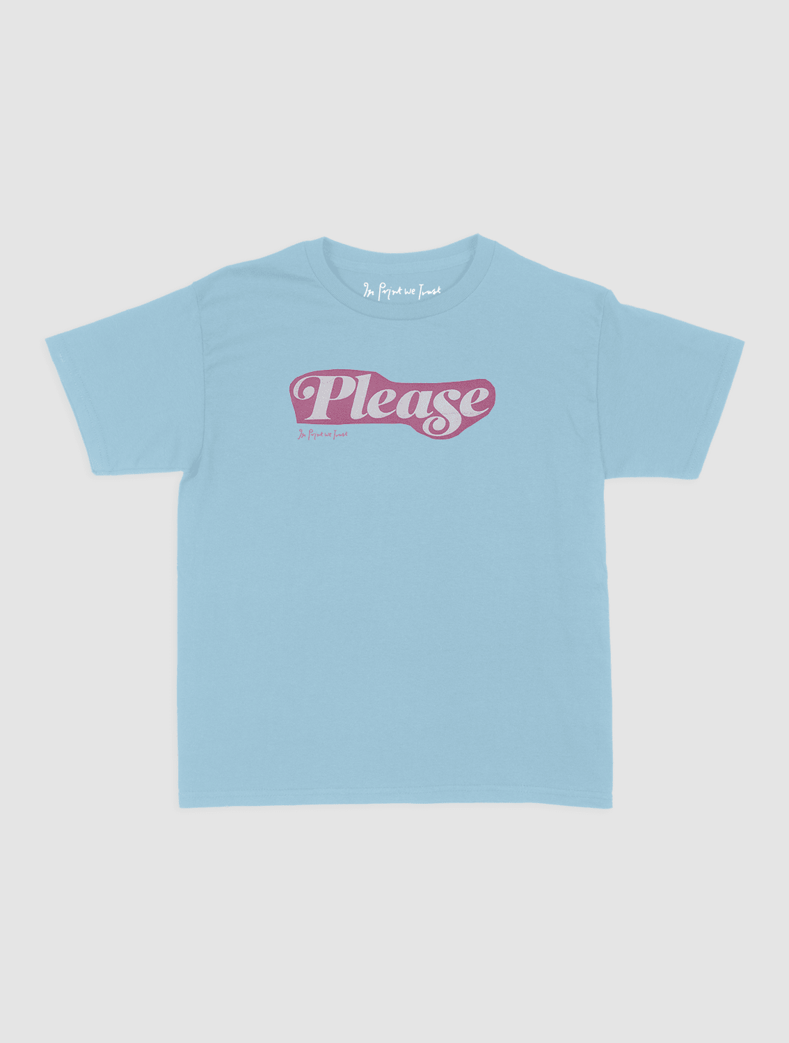 please baby tee - In Print We Trust