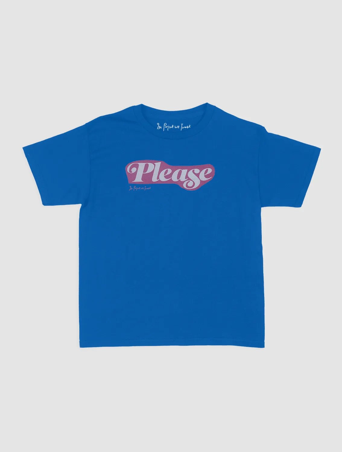 please baby tee - In Print We Trust