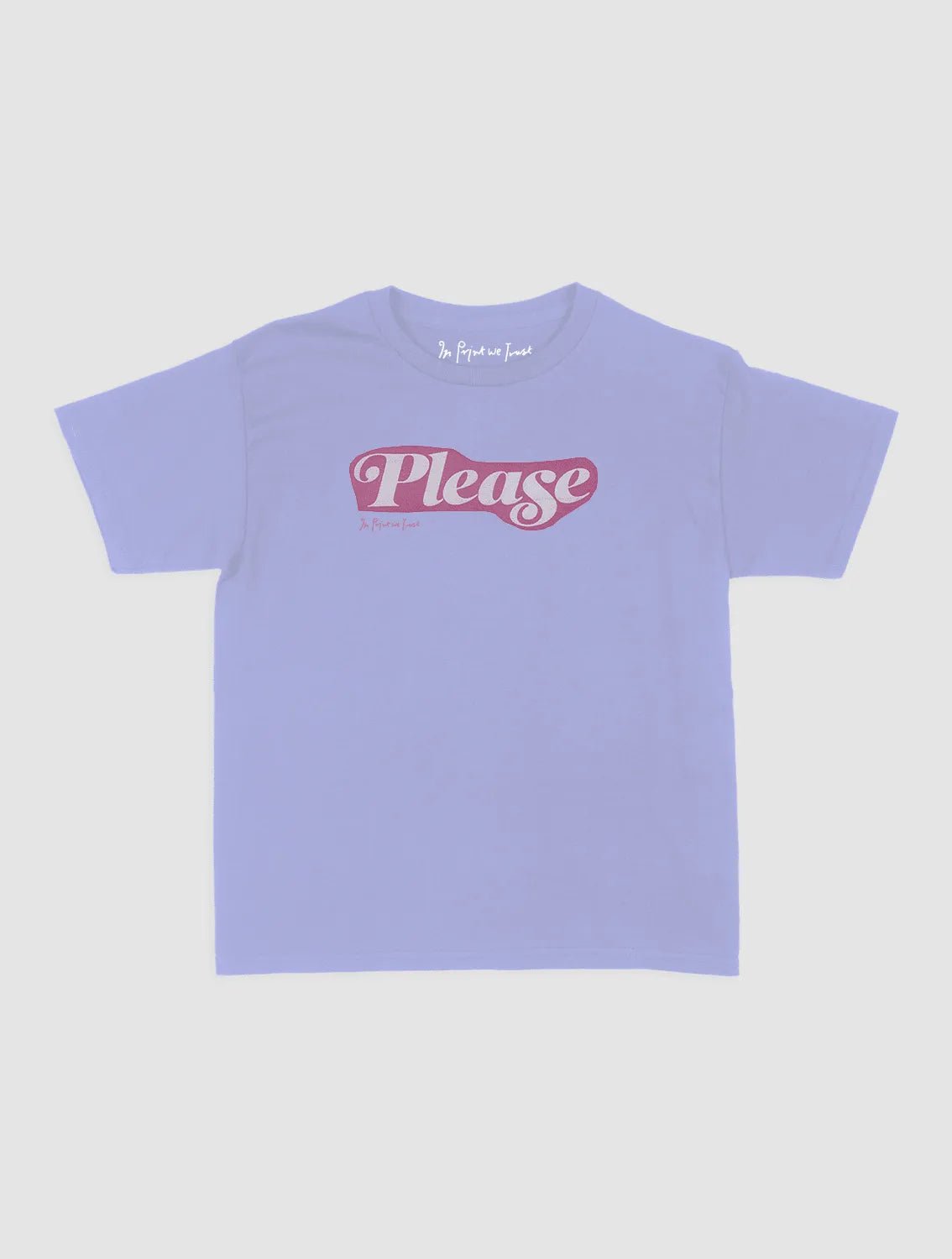 please baby tee - In Print We Trust