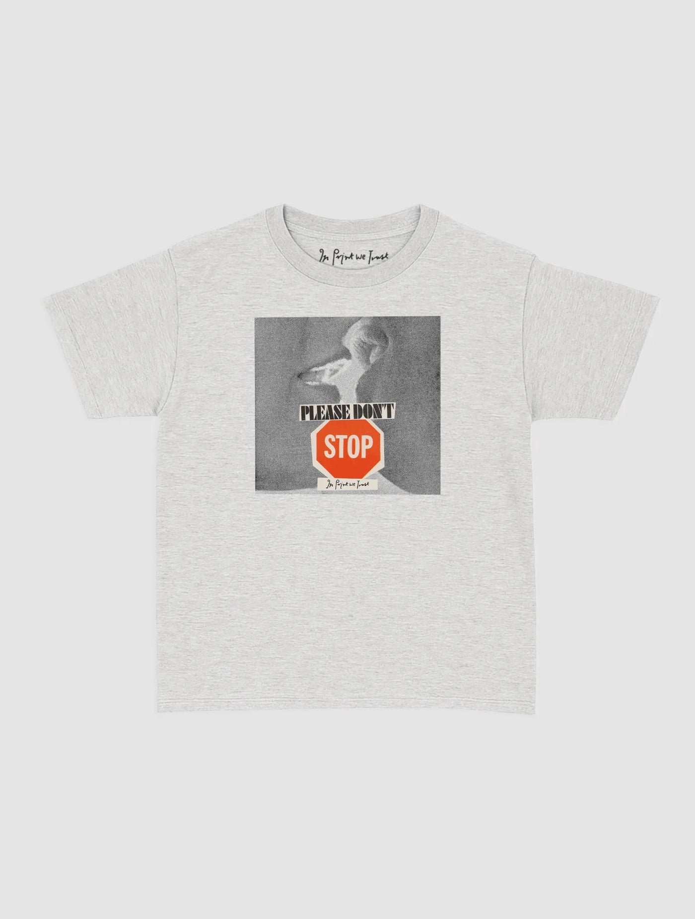 please don't stop baby tee - In Print We Trust
