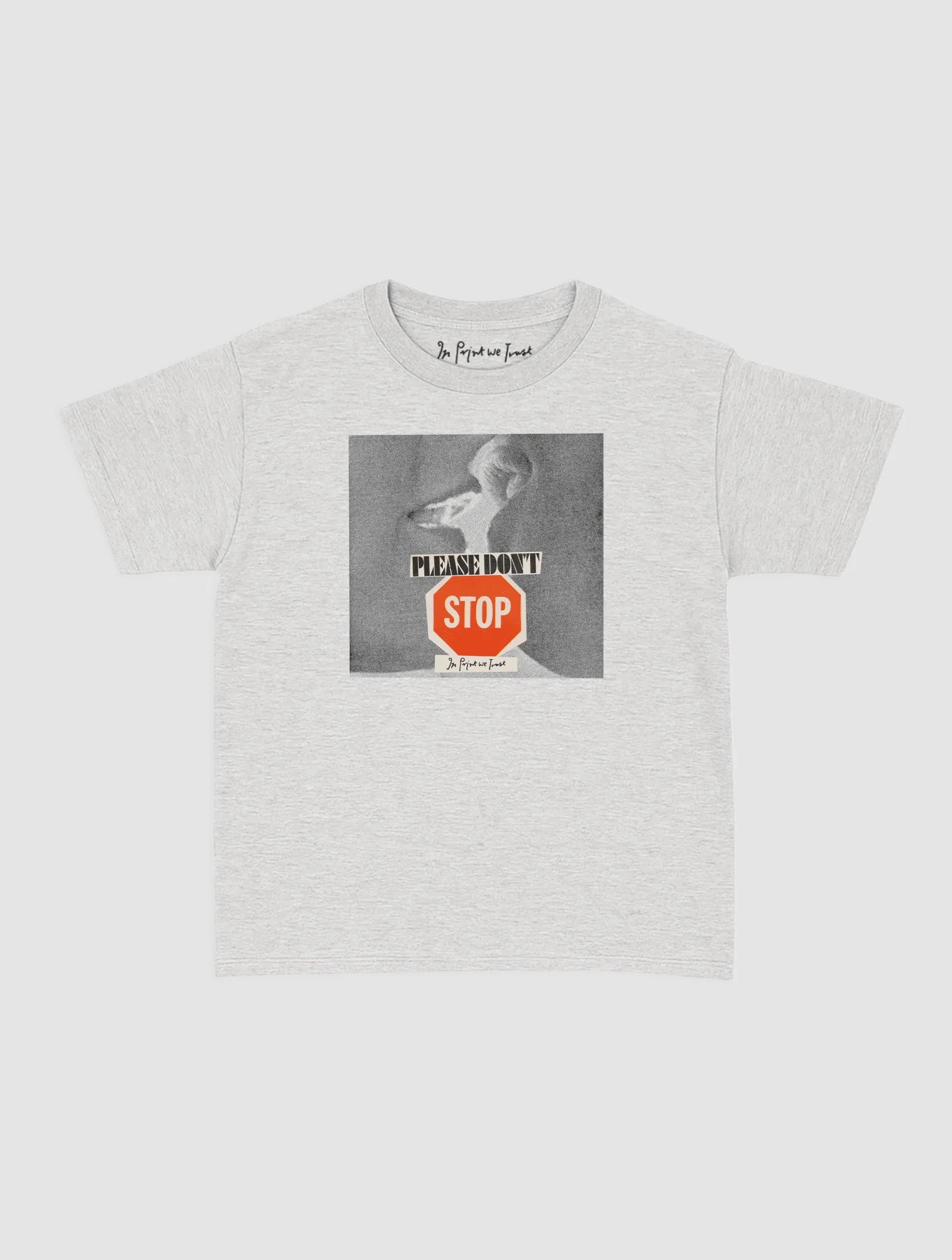please don't stop baby tee - In Print We Trust