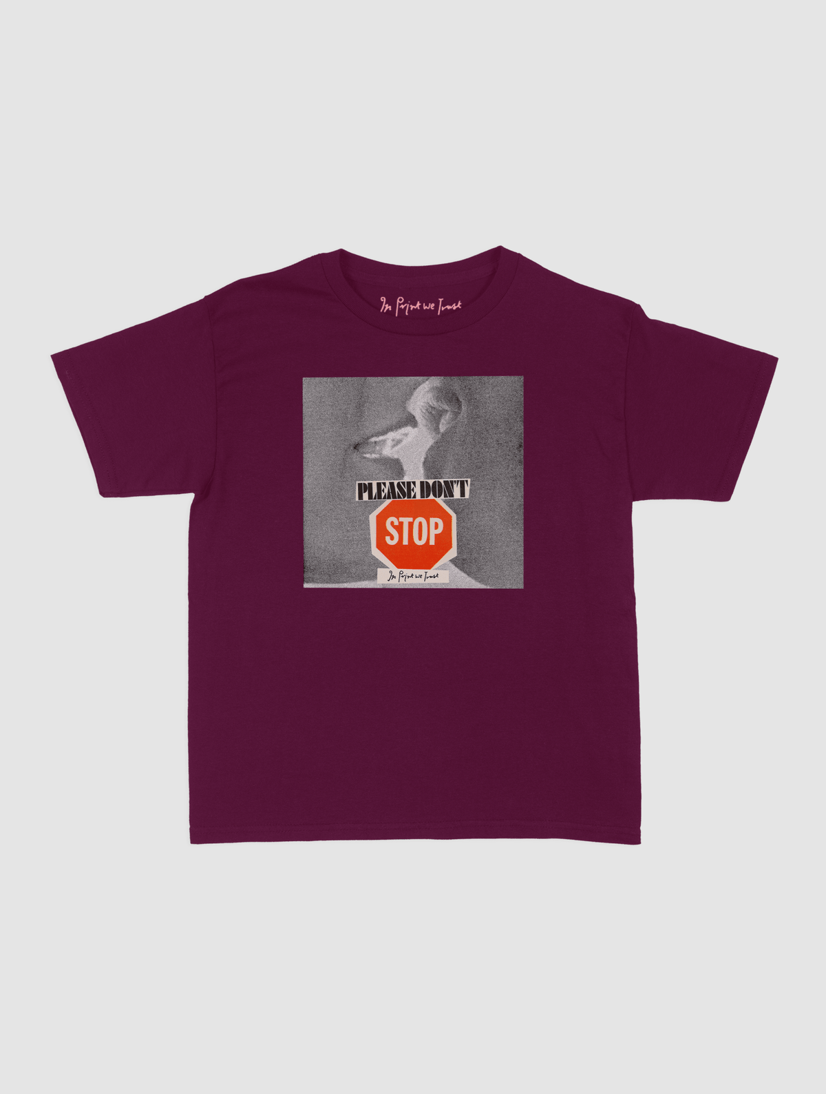 please don't stop baby tee - In Print We Trust