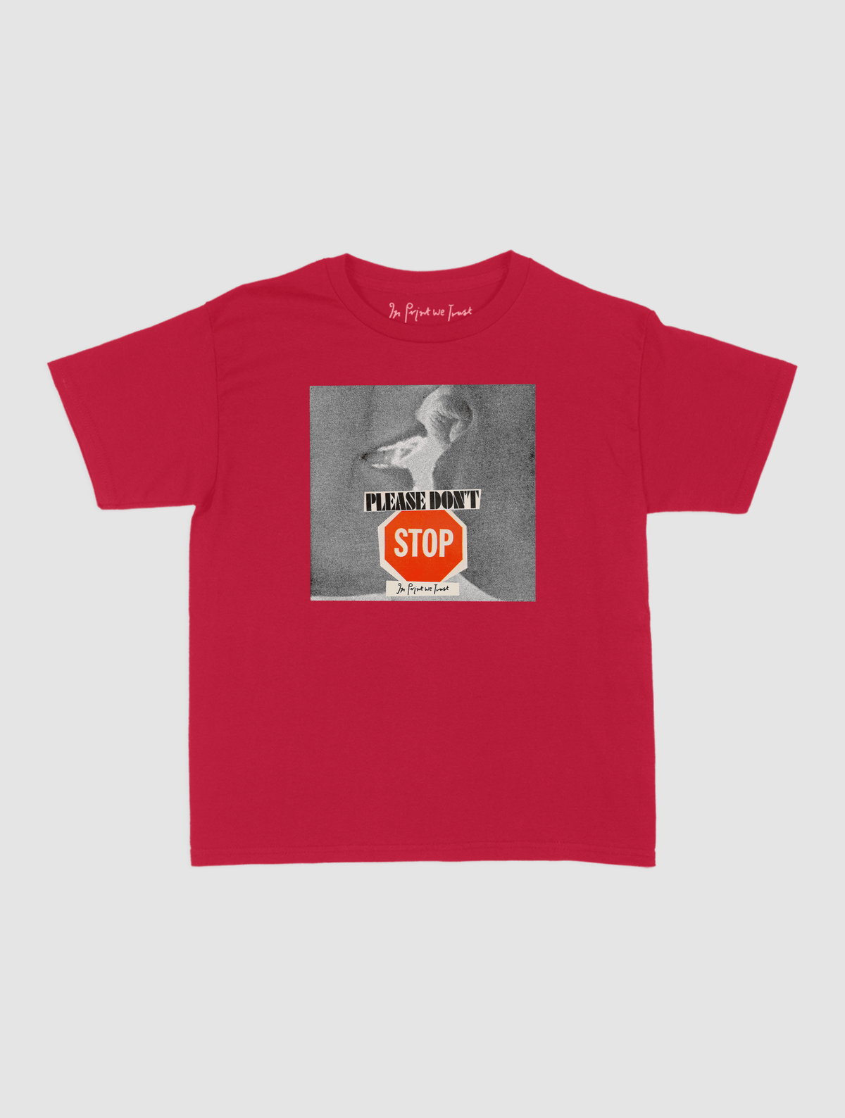 please don't stop baby tee - In Print We Trust