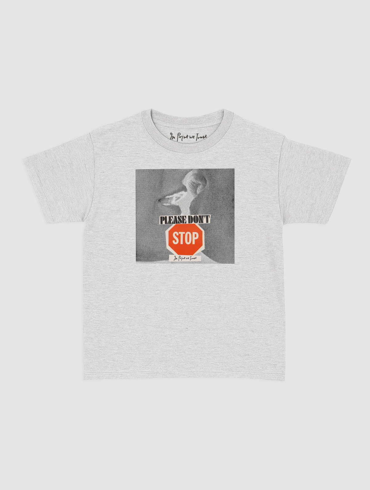 please don't stop baby tee - In Print We Trust