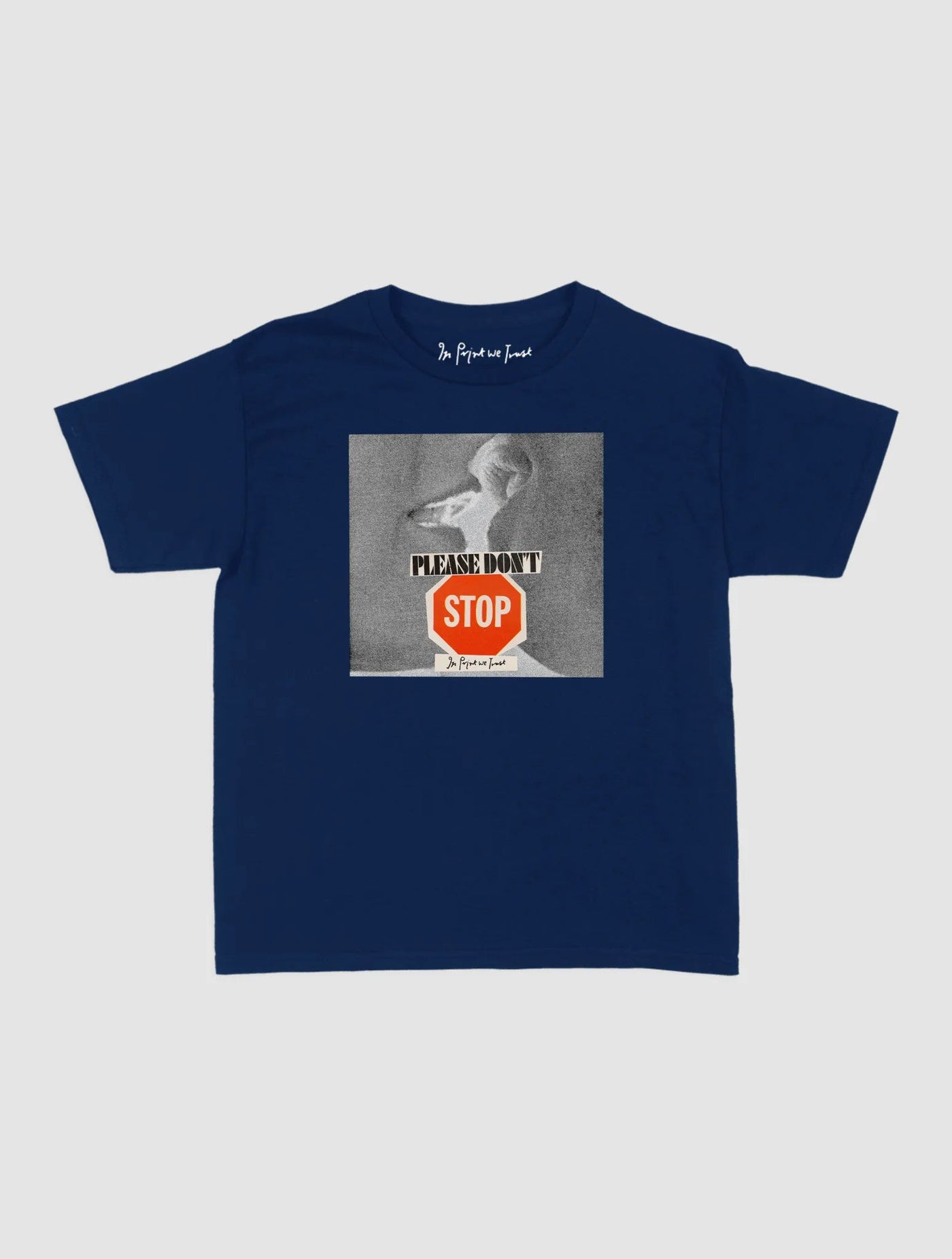 please don't stop baby tee - In Print We Trust