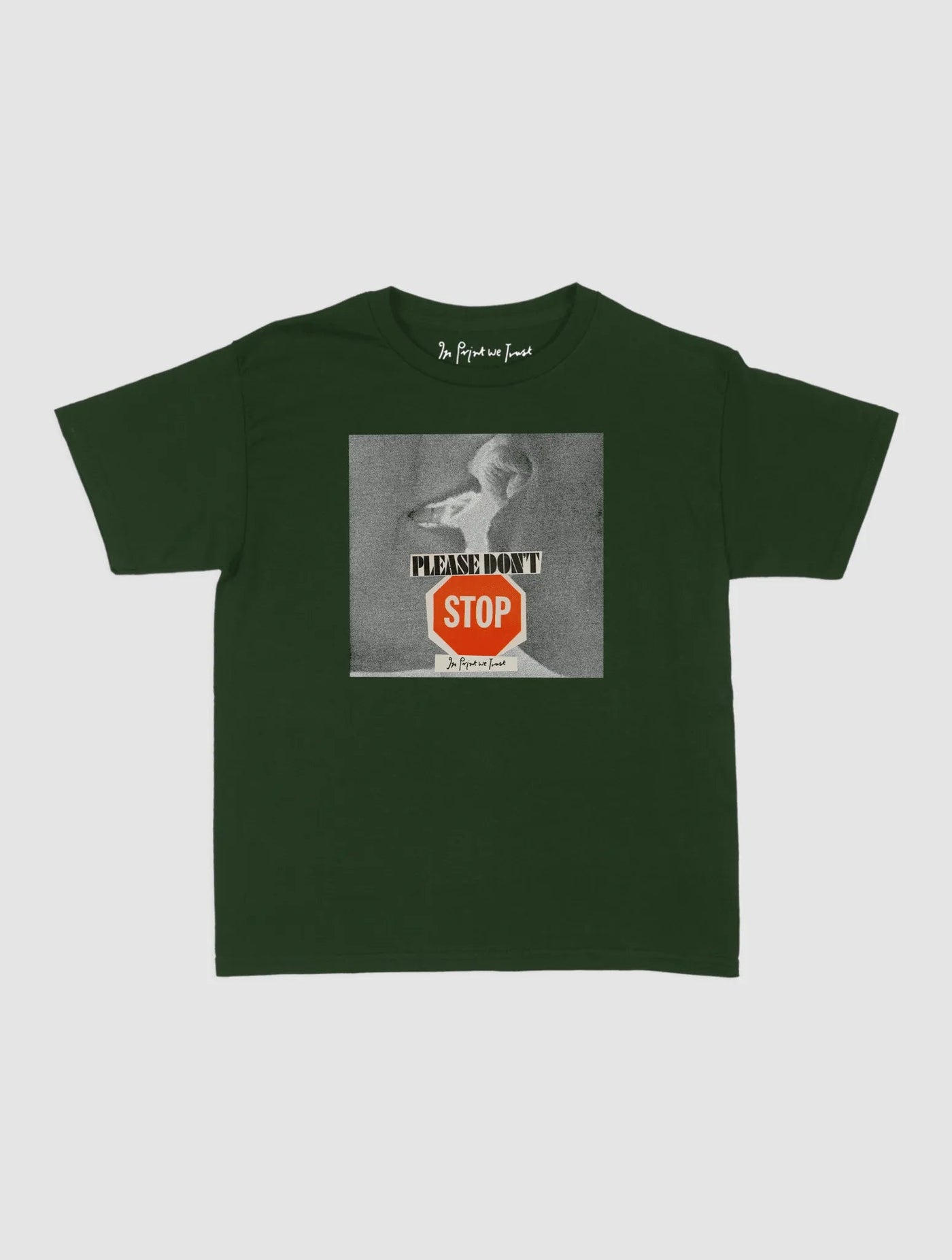 please don't stop baby tee - In Print We Trust