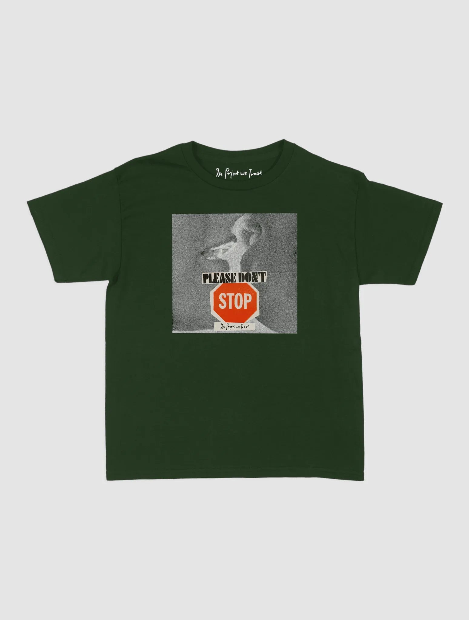 please don't stop baby tee - In Print We Trust