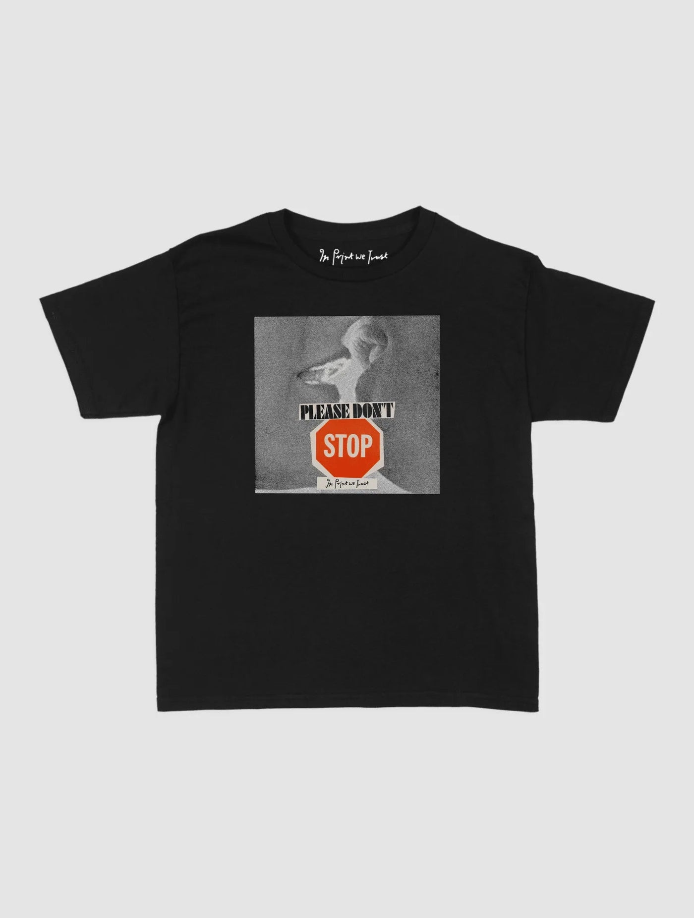 please don't stop baby tee - In Print We Trust