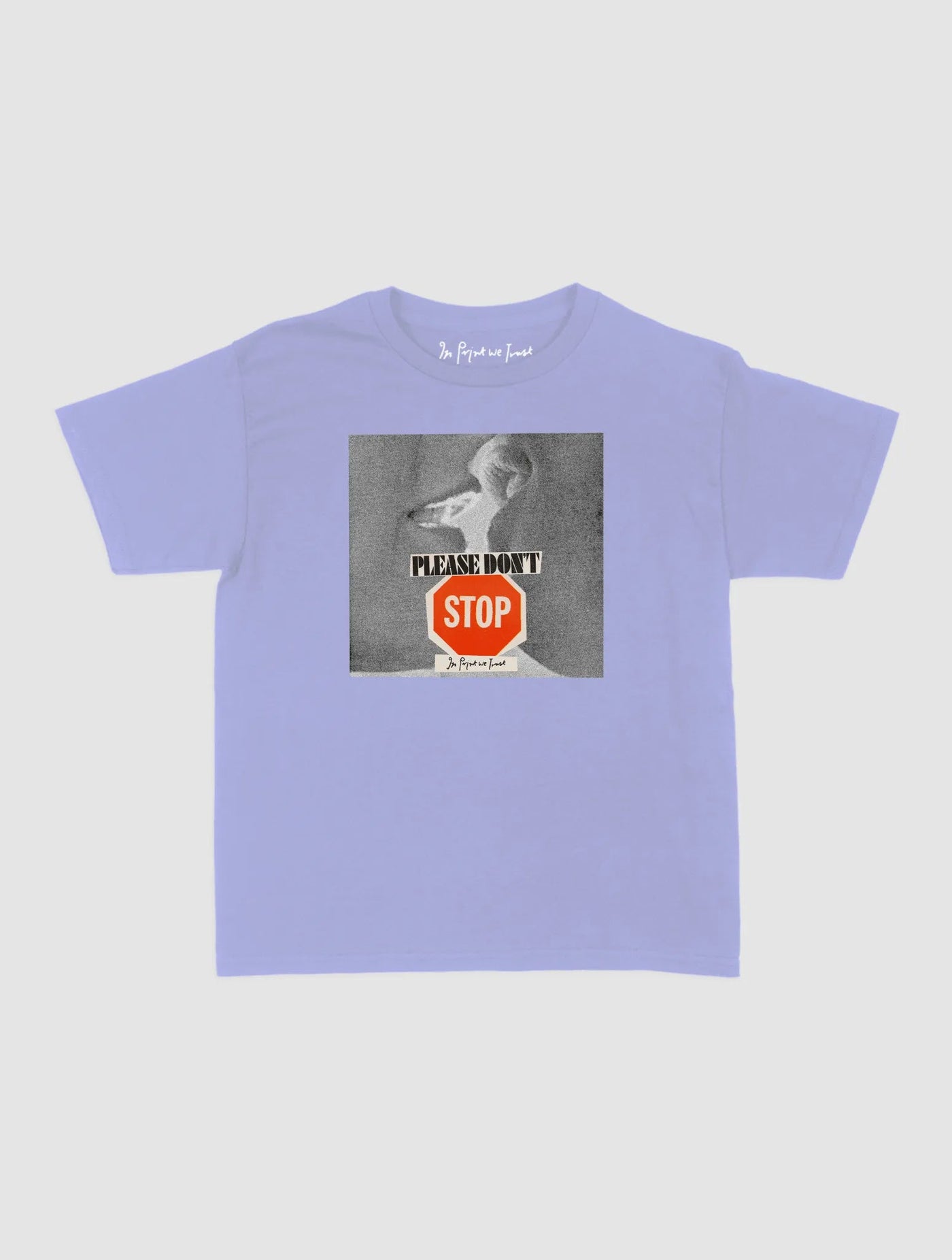 please don't stop baby tee - In Print We Trust