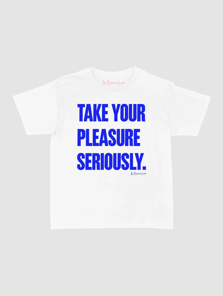 pleasure seriously baby tee - In Print We Trust