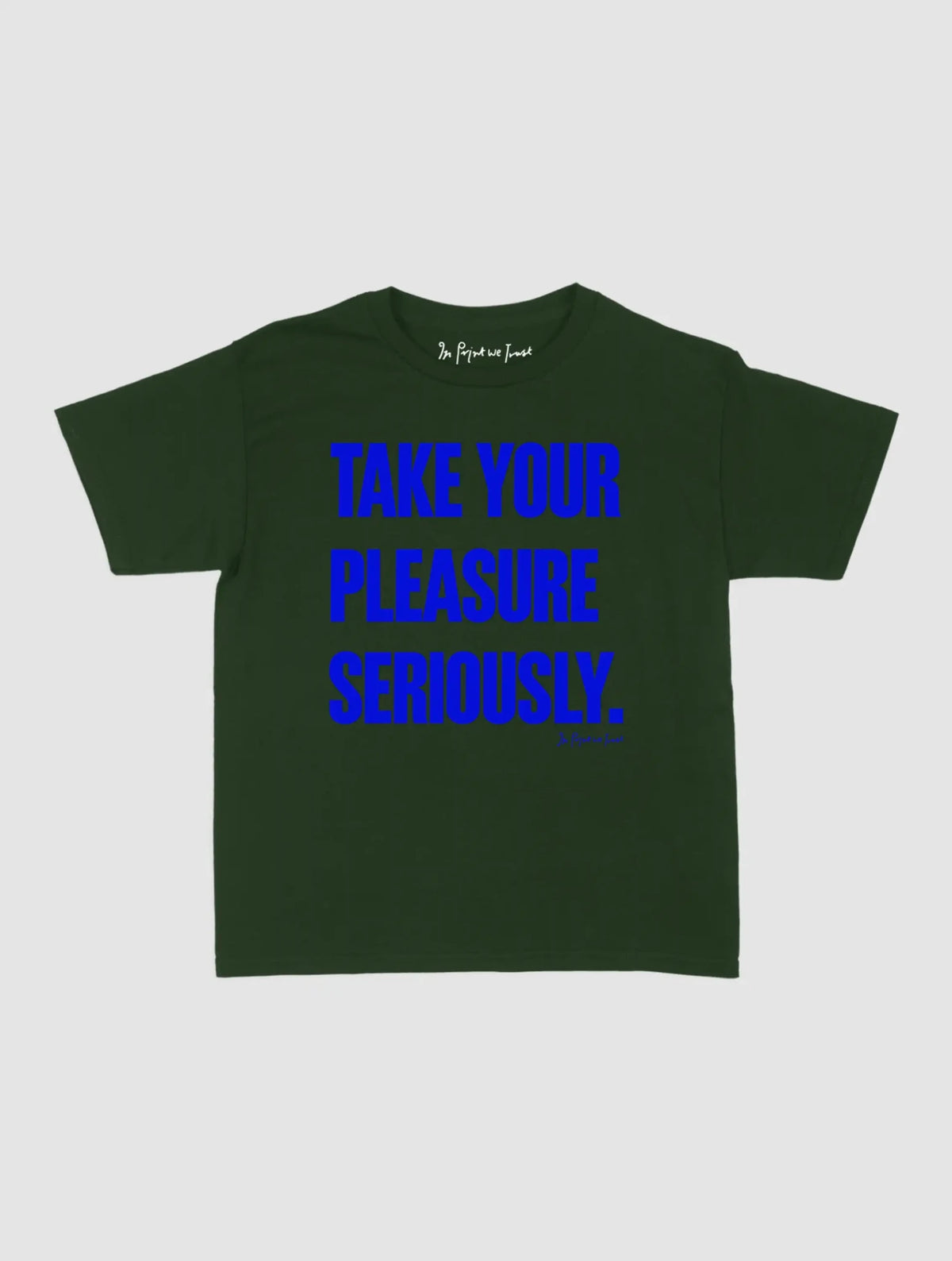 pleasure seriously baby tee - In Print We Trust