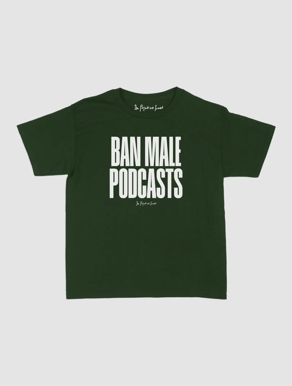 podcasts baby tee - In Print We Trust