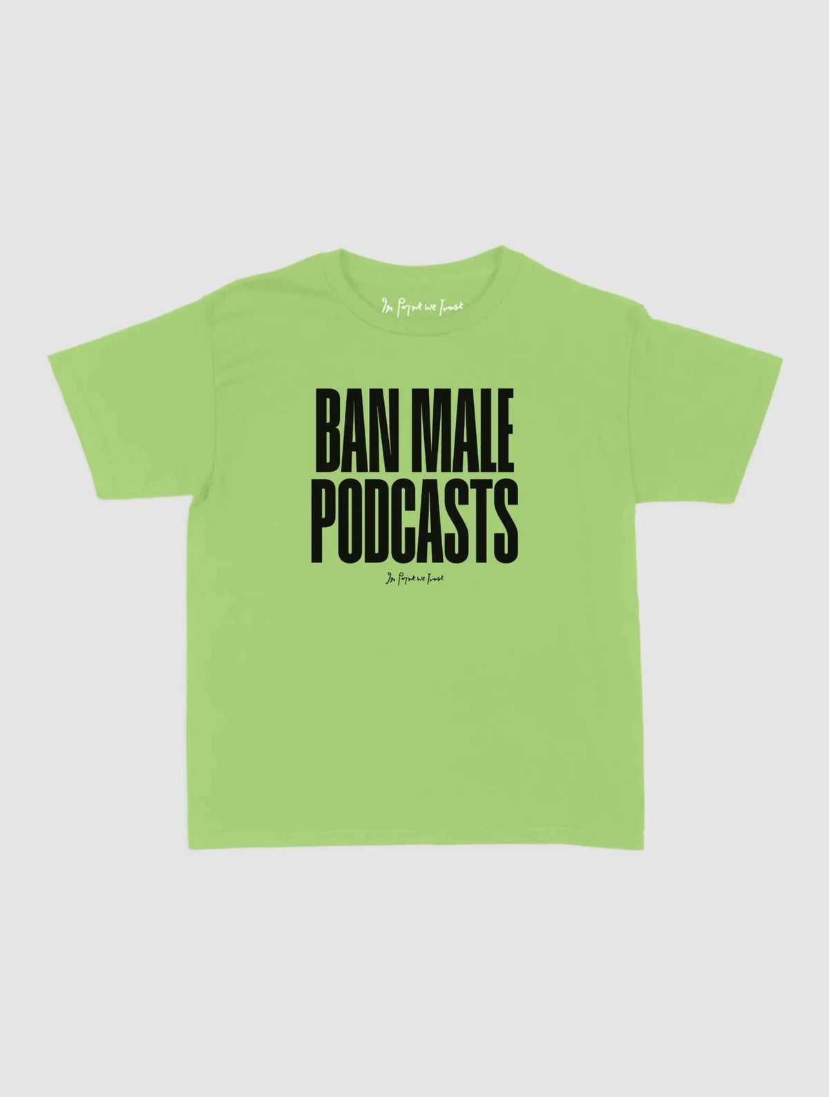 podcasts baby tee - In Print We Trust