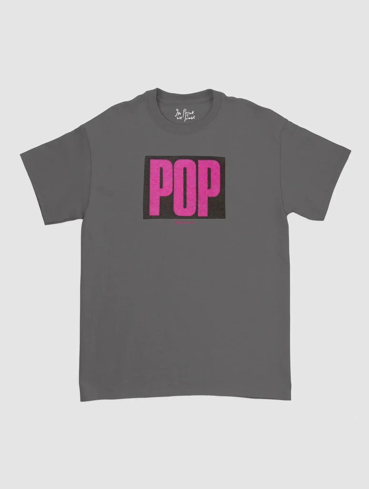 pop classic tee - In Print We Trust