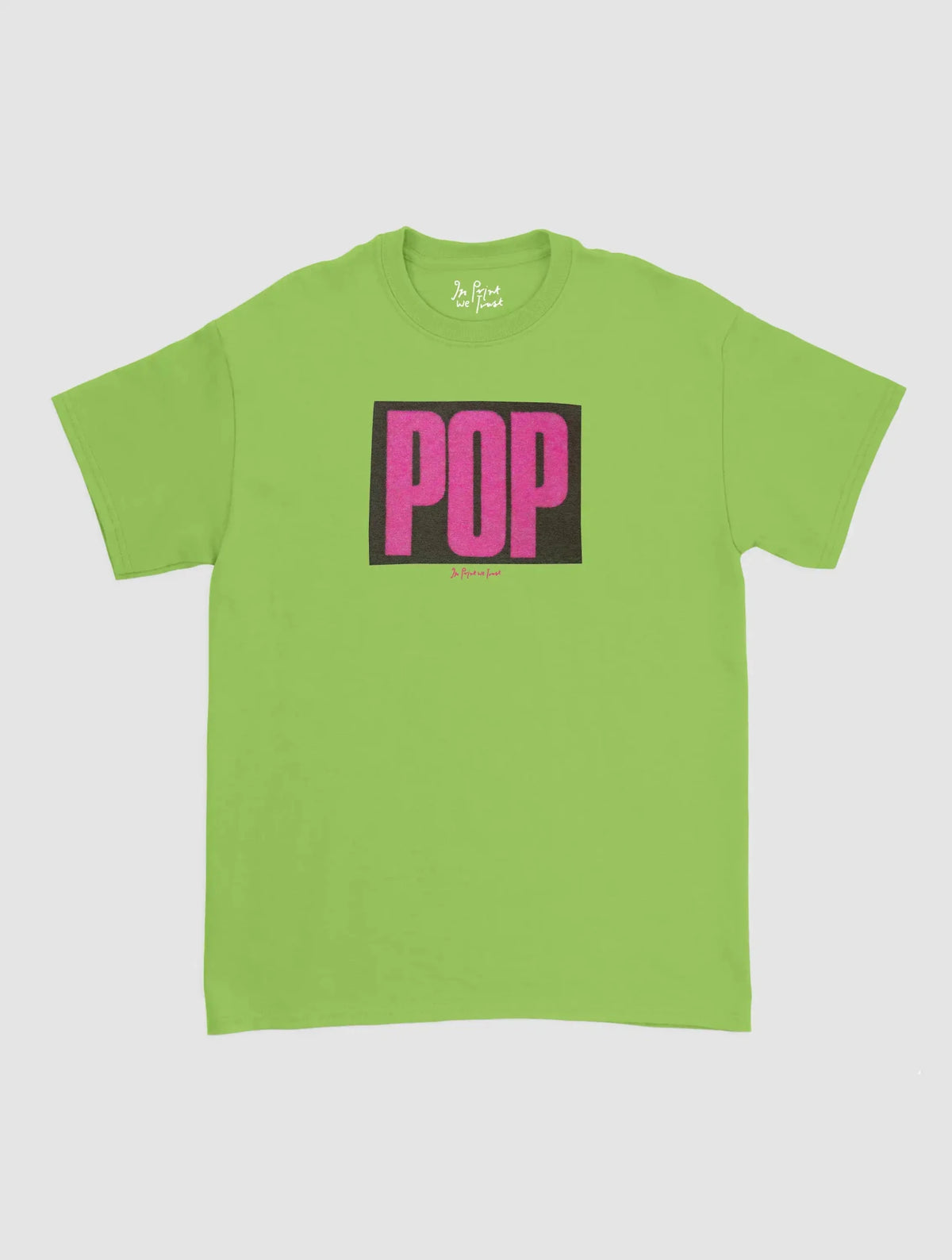 pop classic tee - In Print We Trust
