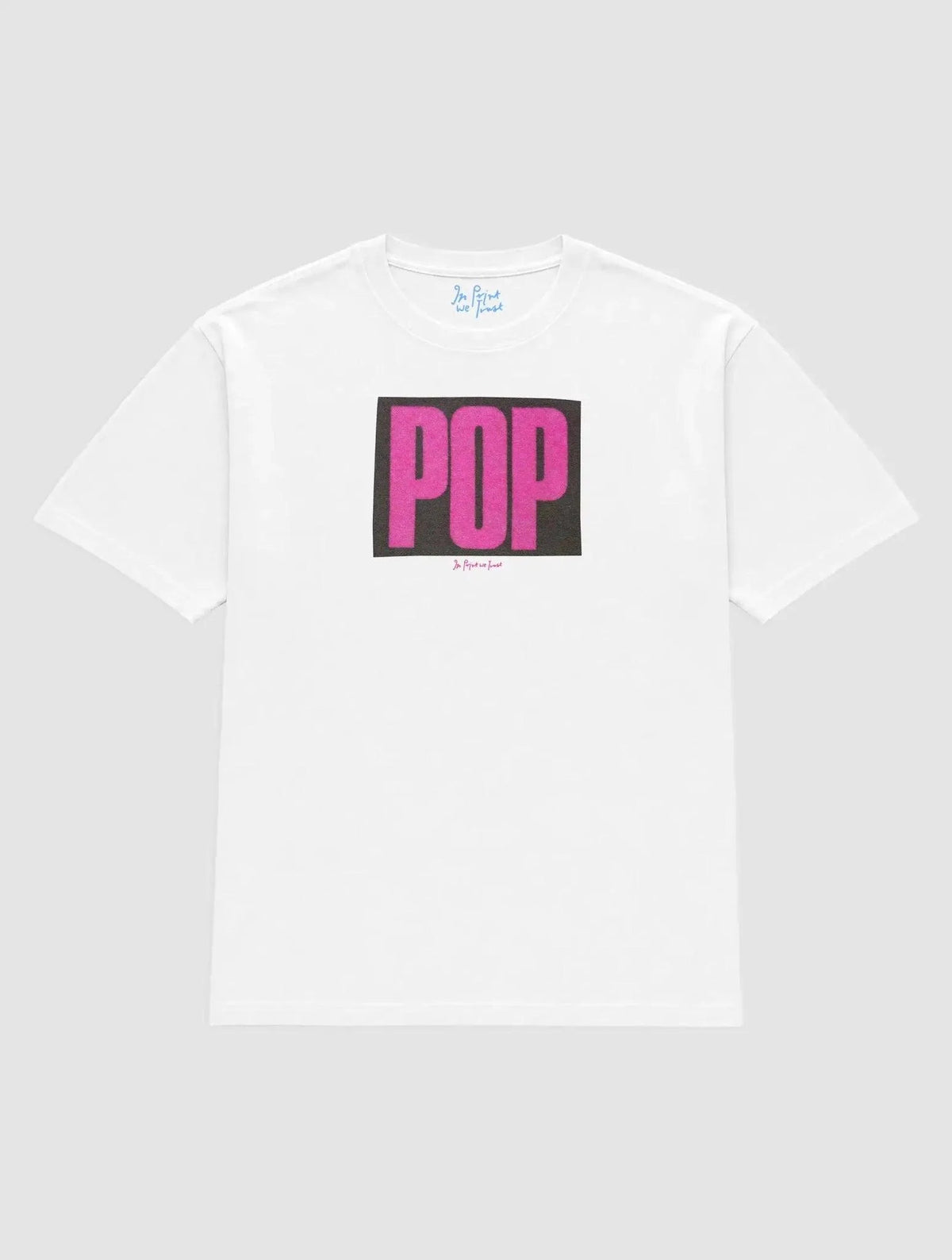 pop heavyweight tee - In Print We Trust