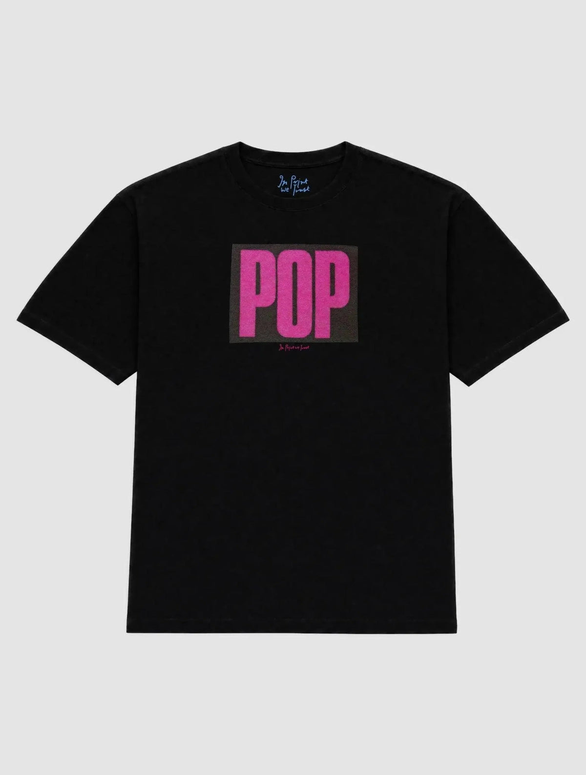 pop heavyweight tee - In Print We Trust